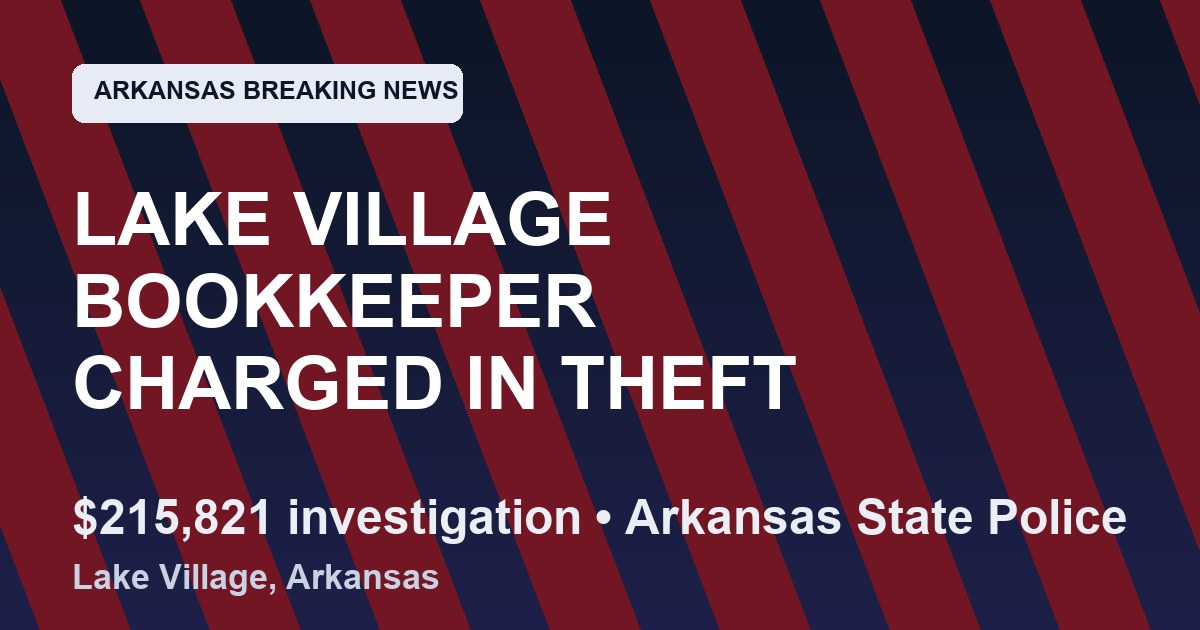 Arkansas Breaking News graphic for a Lake Village theft investigation.